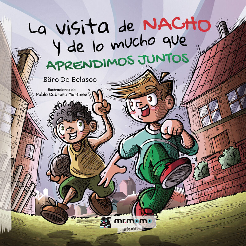 Portada de La visita de Nacho y de lo mucho que aprendimos juntos