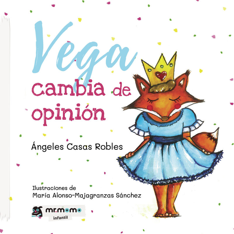 Portada de Vega cambia de opinión · Ángeles Casas Robles