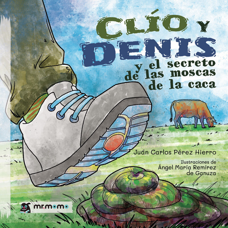Portada de Clío y Denis y el secreto de las moscas de la caca · Ángel María Remírez de Ganuza