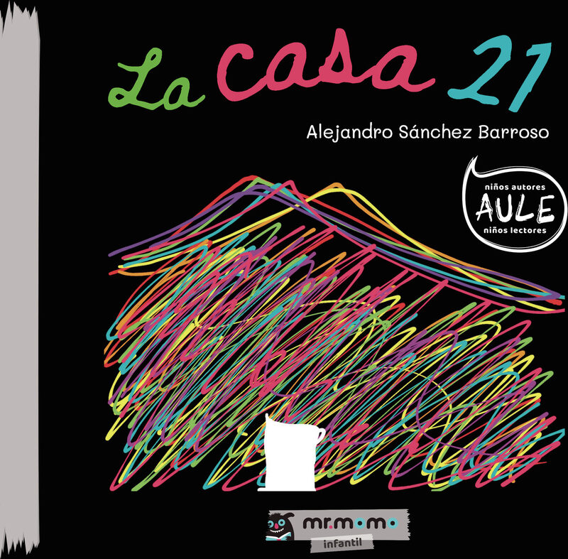 Portada de La casa 21 · Alejandro Sánchez Barroso