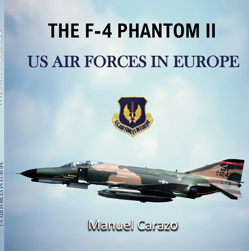 Portada de The F-4 phantom II united states air forces in Europe - LIBROSCC · Manuel Carazo