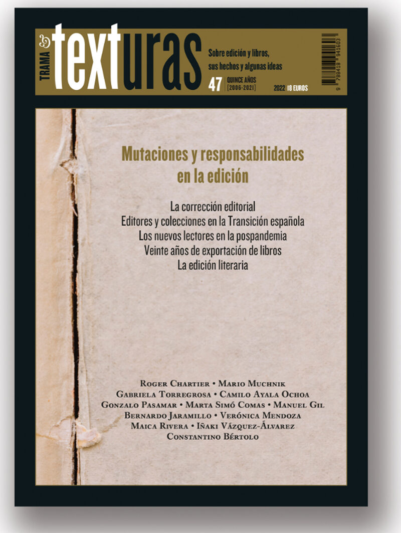 Portada de Texturas 47: Mutaciones y responsabilidades en la edición