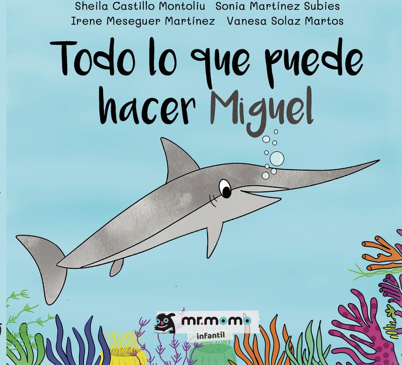 Portada de Todo lo que puede hacer Miguel · Sheila Castillo Montoliu