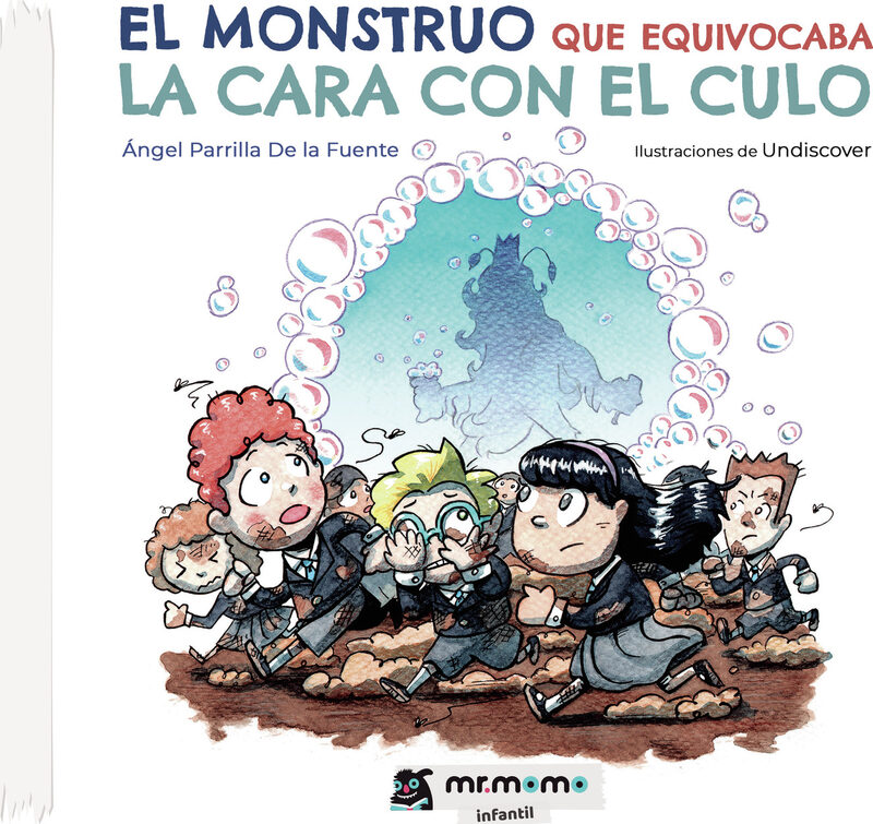 Portada de El monstruo que equivocaba la cara con el culo