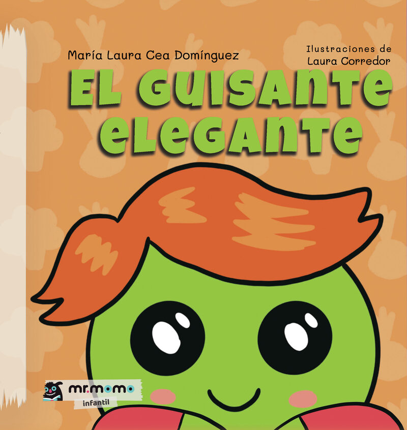 Portada de El guisante elegante · María Laura Cea Domínguez