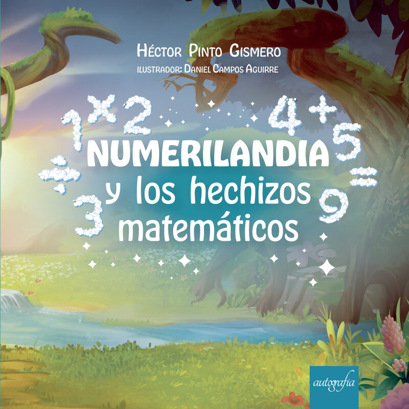 Portada de Numerilandia y los hechizos matemáticos