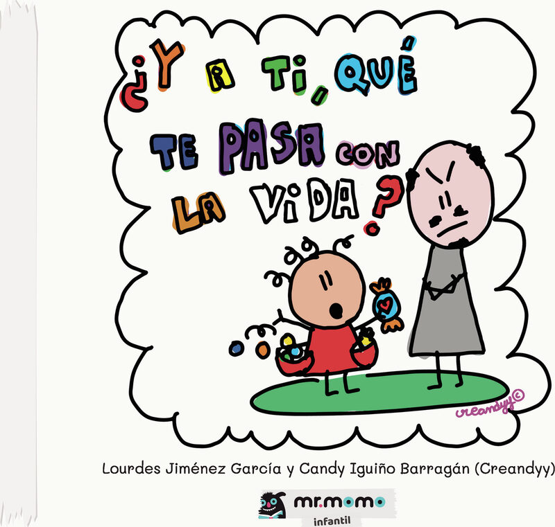 Portada de ¿Y a ti, qué te pasa con la vida?