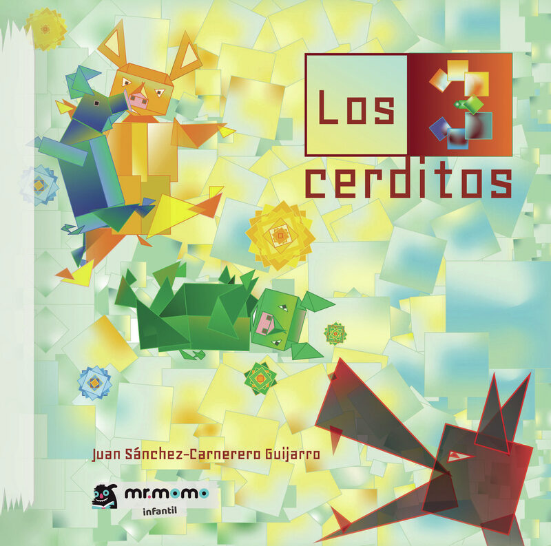 Portada de Los 3 cerditos · Juan Sánchez-Carnerero Guijarro
