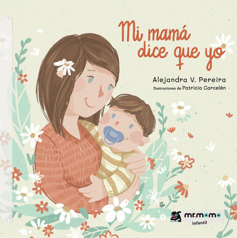 Portada de Mi mamá dice que yo