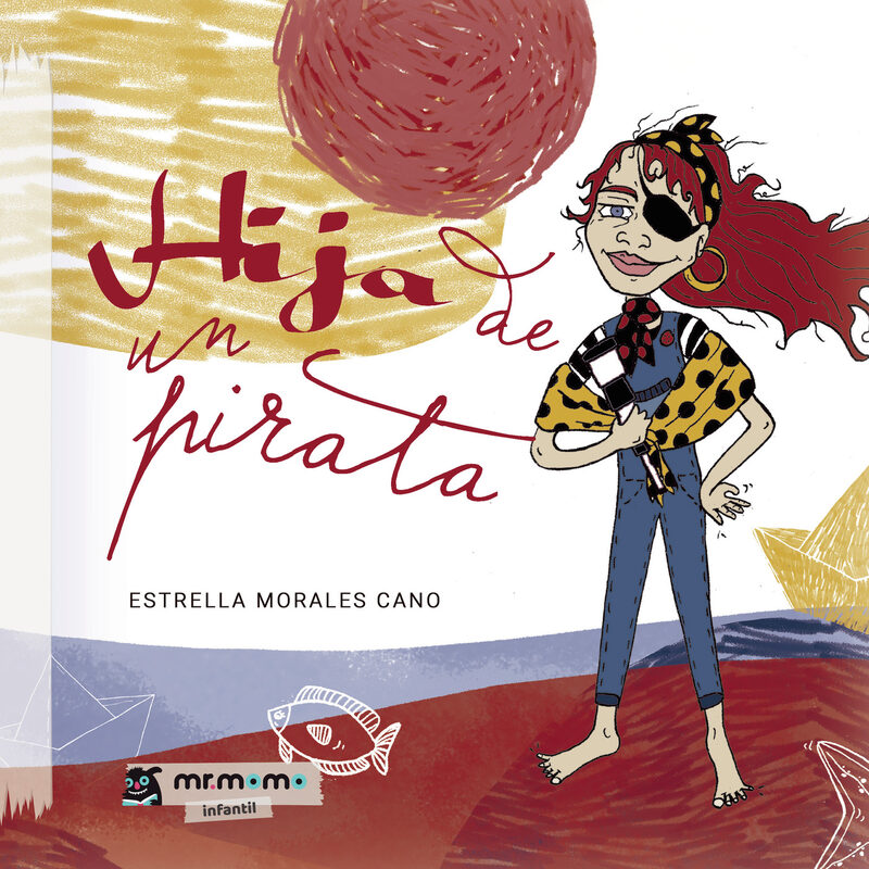 Portada de Hija de un pirata · Estrella Morales Cano