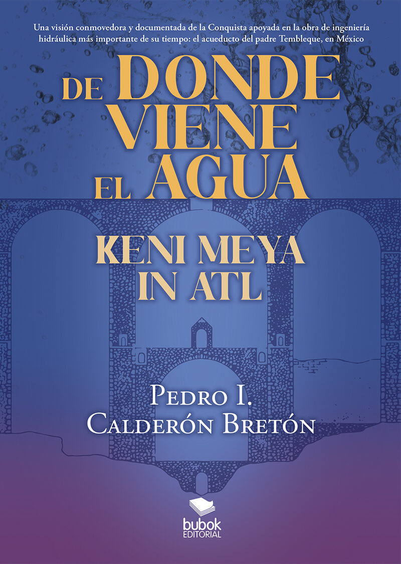 Portada de De donde viene el agua, Keni Meya in Atl