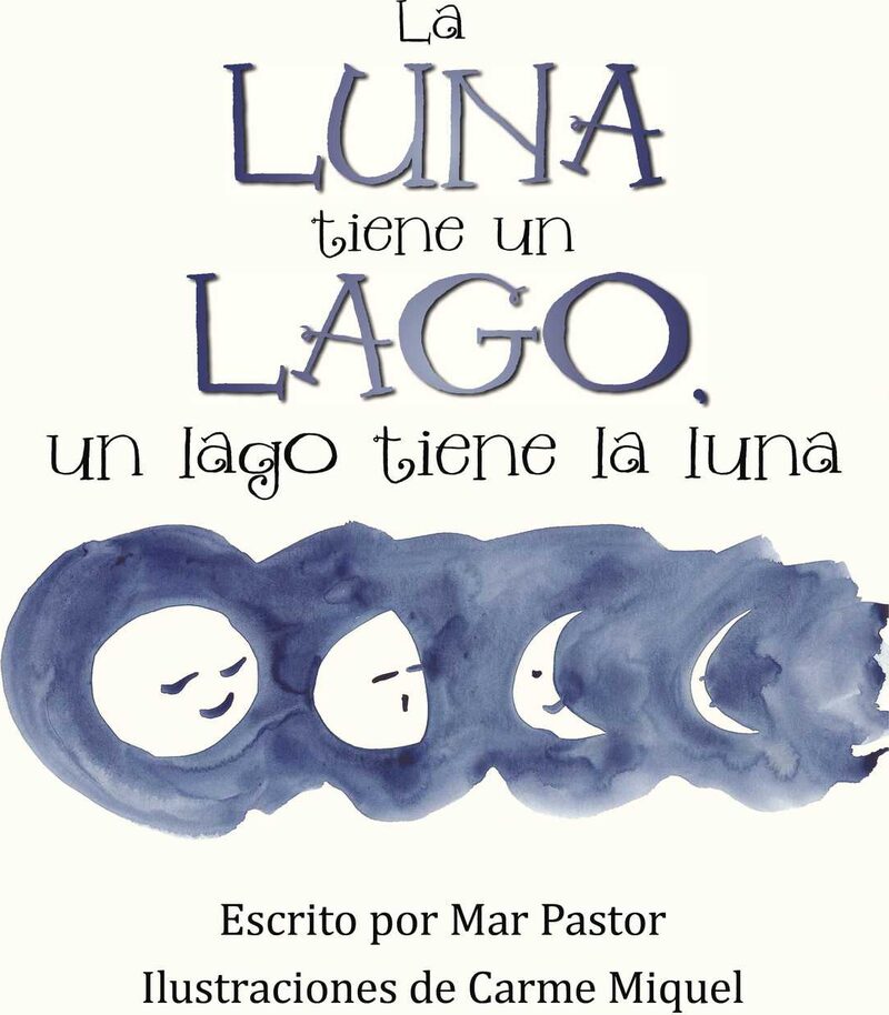 Portada de La luna tiene un lago, un lago tiene la luna · Mar Pastor