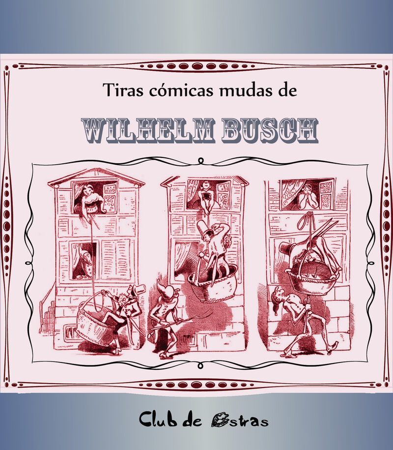 Portada de Tiras Cómicas mudas de Wilhelm Busch
