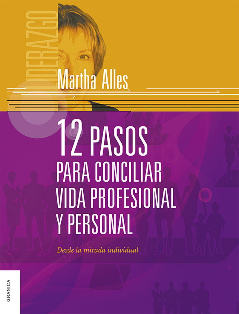Portada de 12 Pasos Para Conciliar Vida Profesional y Personal