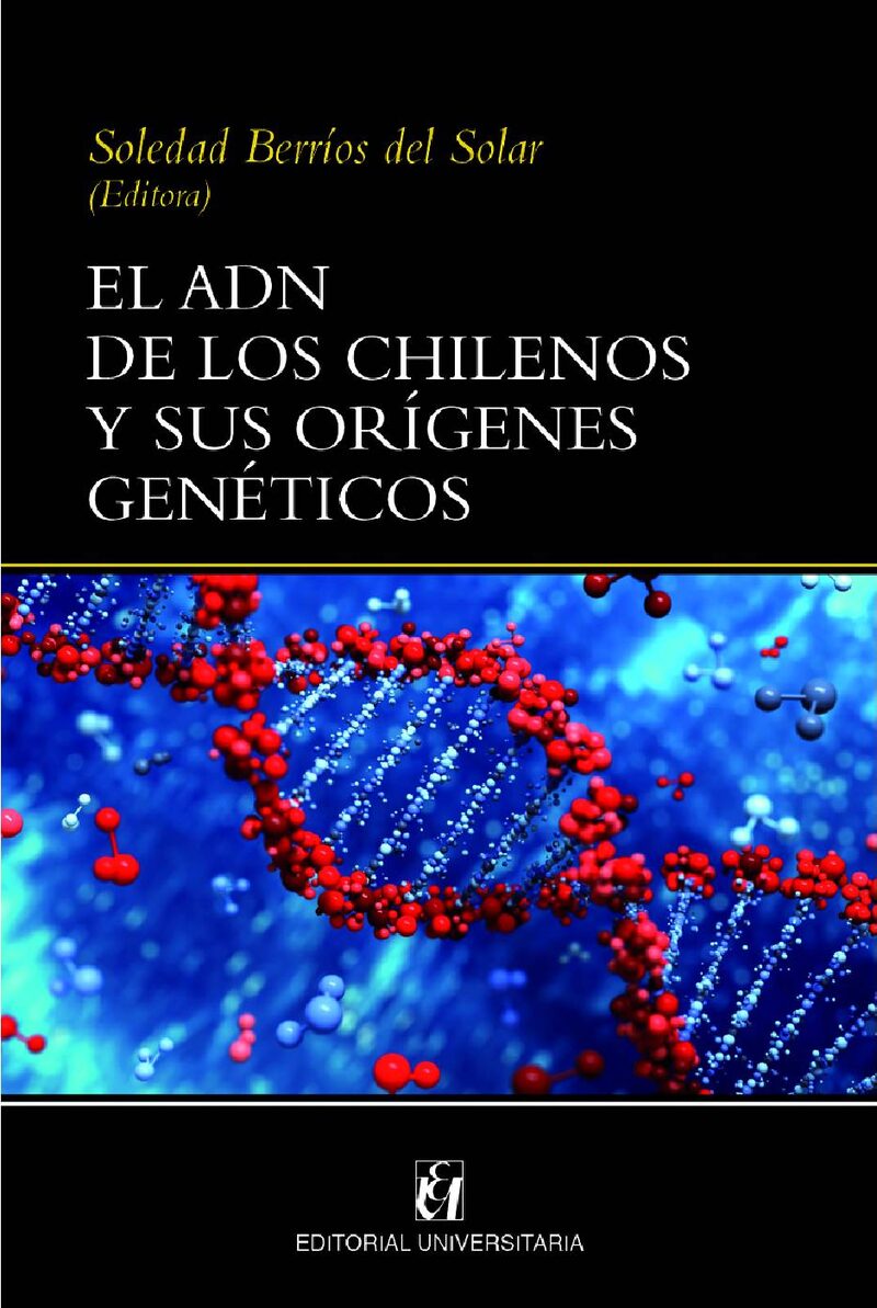 Portada de El adn de los chilenos y sus orígenes genéticos