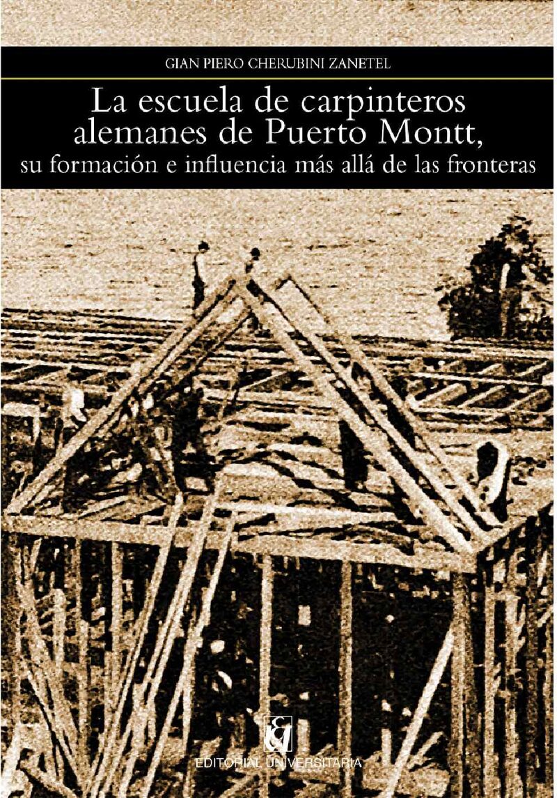 Portada de La escuela de carpínteros alemanes de Puerto Montt