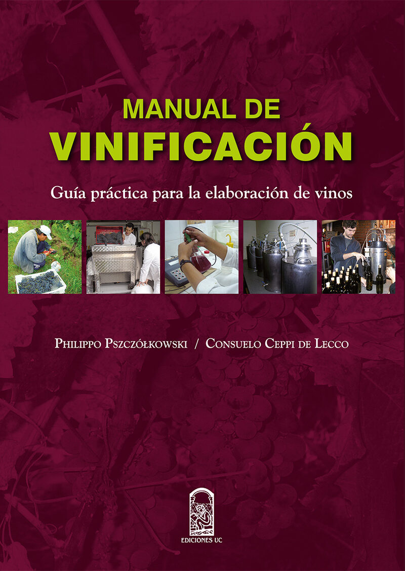 Portada de Manual de vinificación: Guía Práctica Para La Elaboración De Vinos