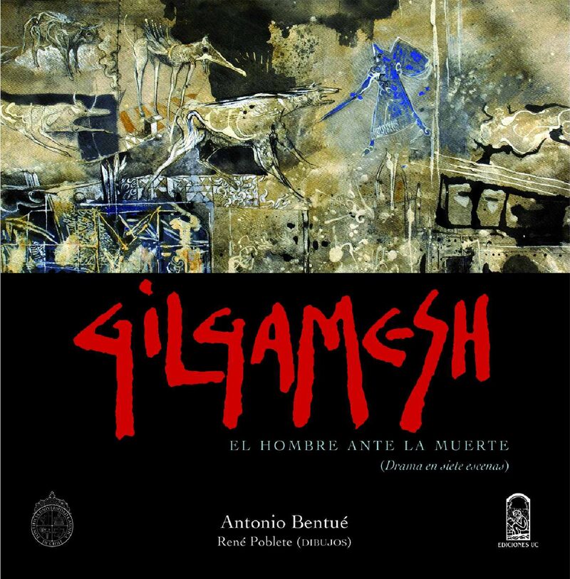 Portada de Gilgamesh · Antonio.Poblete , René Bentué