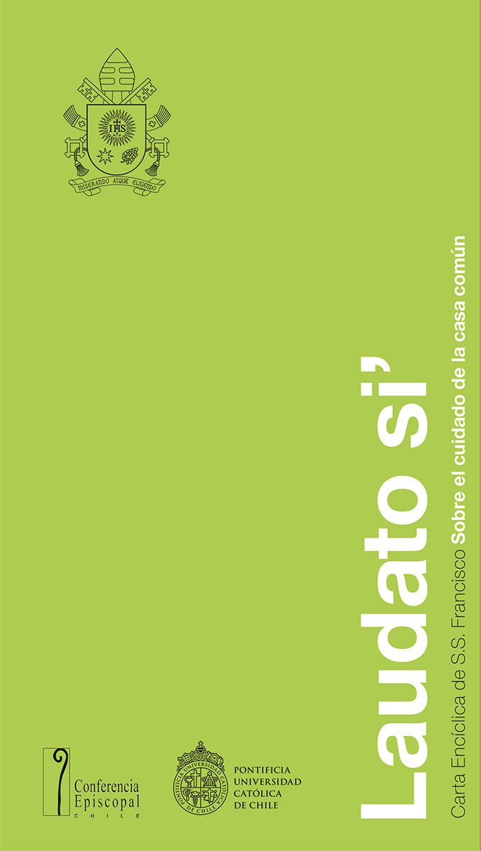 Portada de Laudato Si: Carta Encíclica De S.S. Francisco Sobre El Cuidado De La Casa Común · S. S Francisco