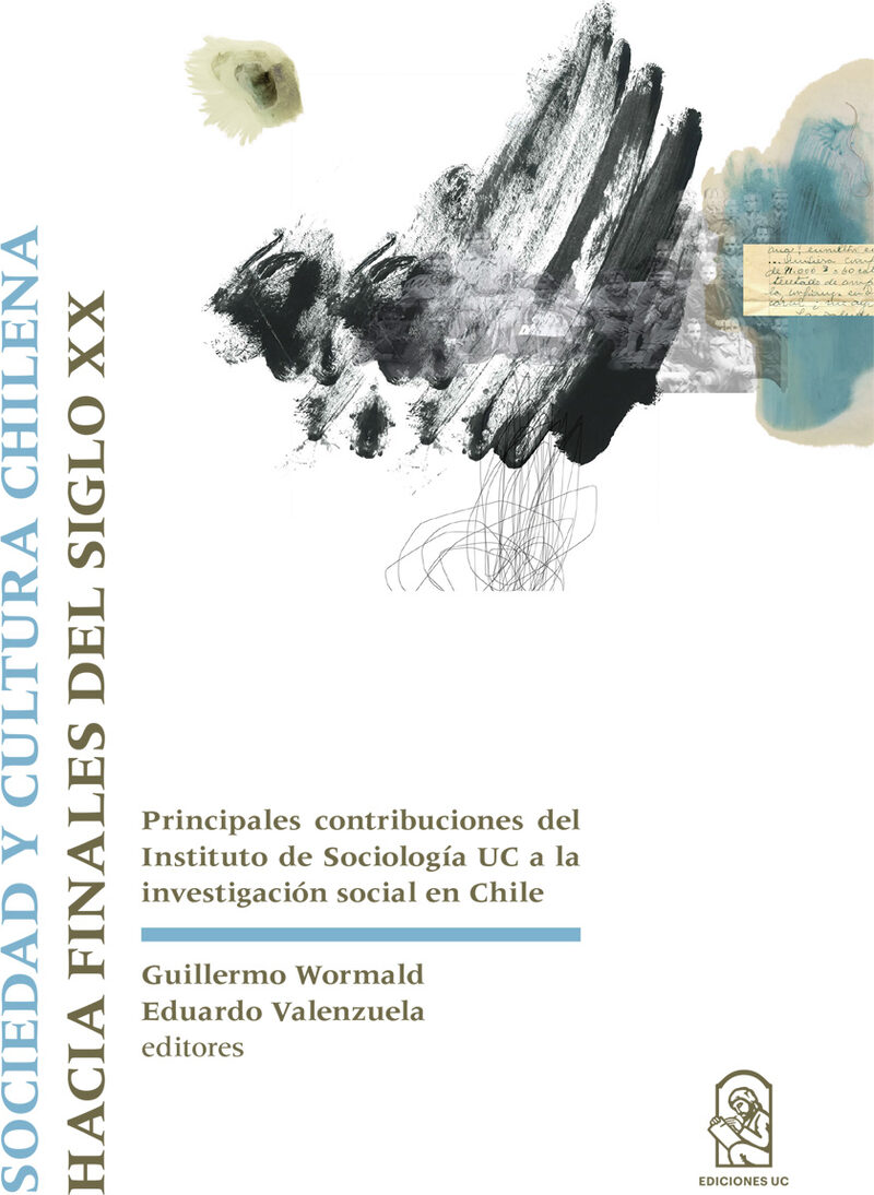 Portada de Sociedad y cultura chilena hacia finales del siglo XX · Guillermo Wormald