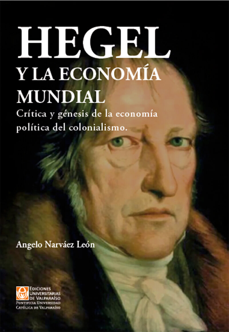 Portada de HEGEL Y LA ECONOMIA MUNDIAL · ANGELO NARVAEZ LEON