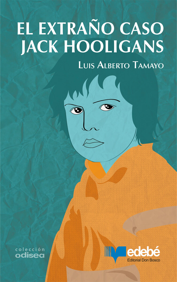 Portada de El extraño caso Jack Hooligans · Luis Alberto Tamayo