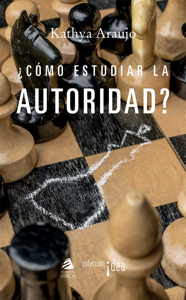 Portada de ¿Cómo estudiar la autoridad? · Kathya Araujo