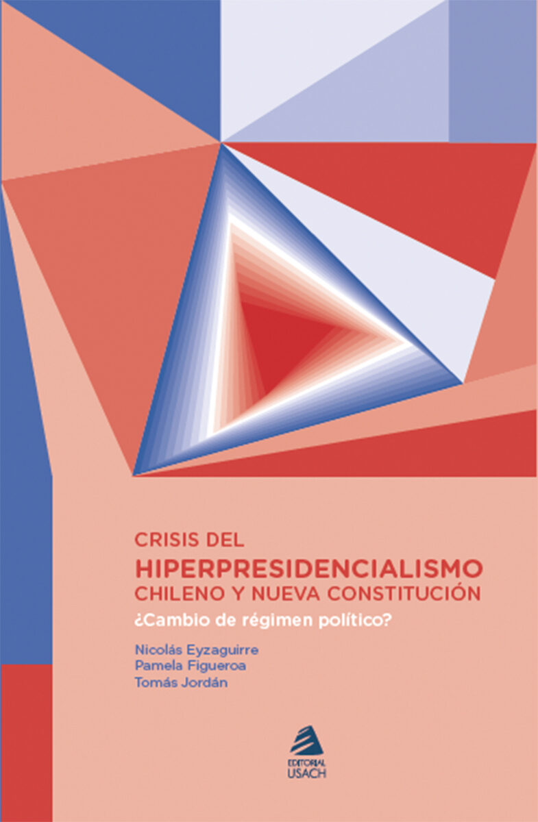 Portada de Crisis del hiperpresidencialismo chileno y nueva Constitución