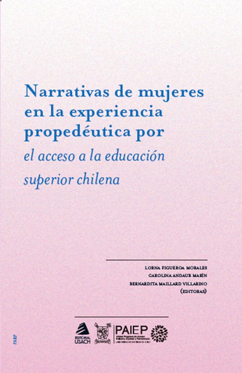 Portada de Narrativas de mujeres en la experiencia propedéutica por el acceso a la educación superior chilena