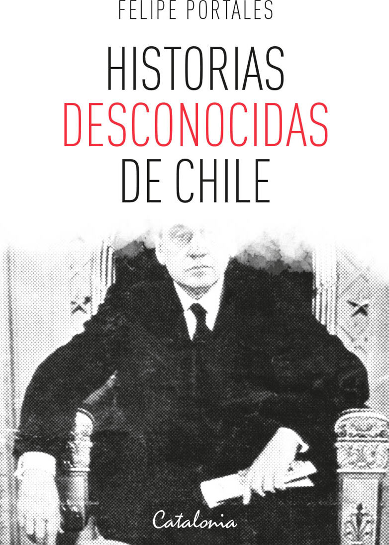 Portada de Historias desconocidas de Chile