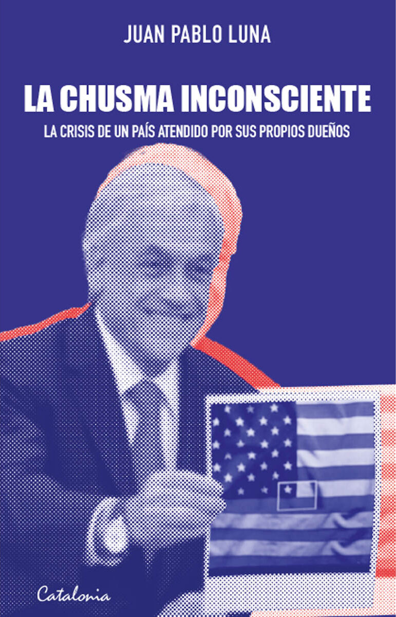 Portada de La chusma inconsciente · Juan Pablo Luna