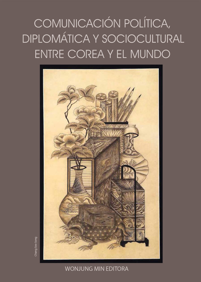 Portada de Comunicación política, diplomática y sociocultural entre Corea y el mundo