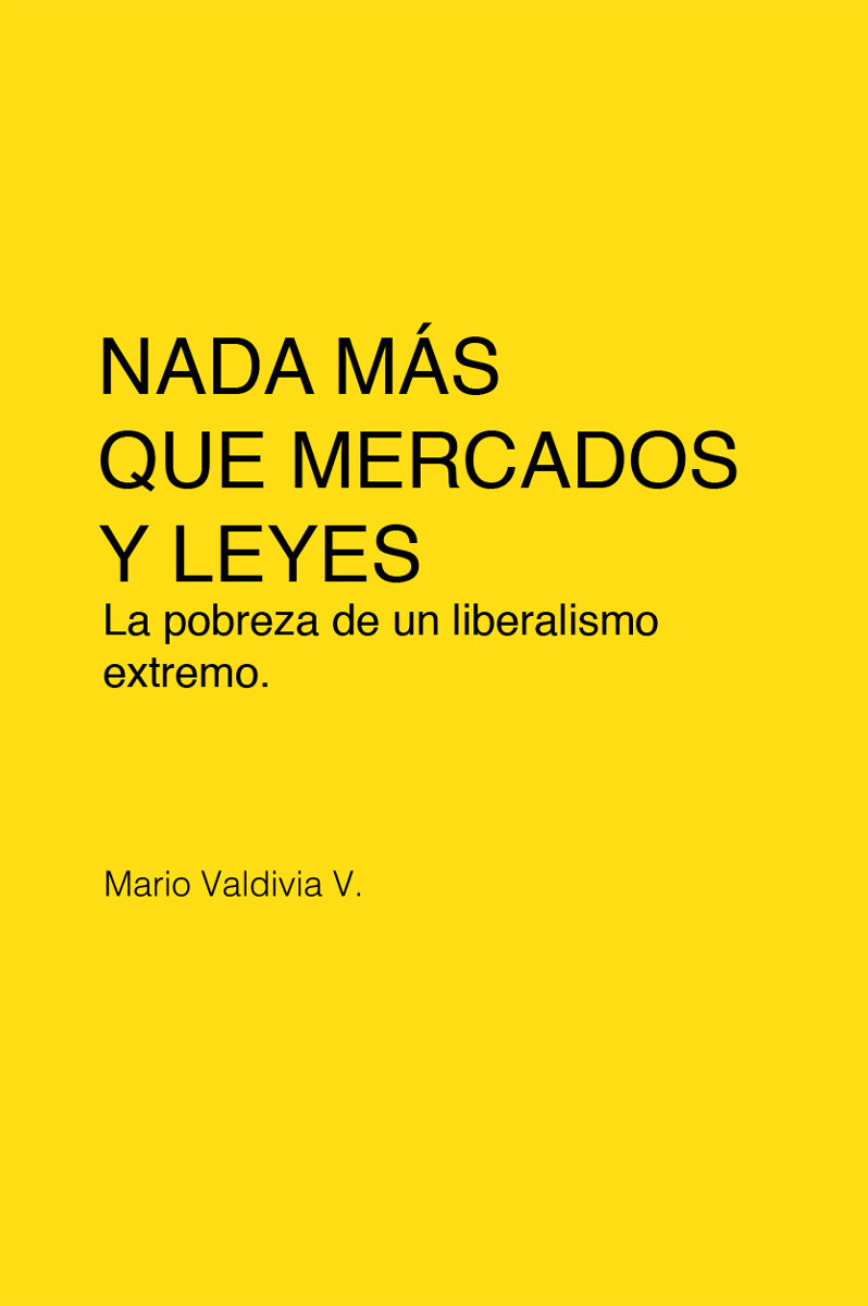 Portada de Nada más que mercados y leyes