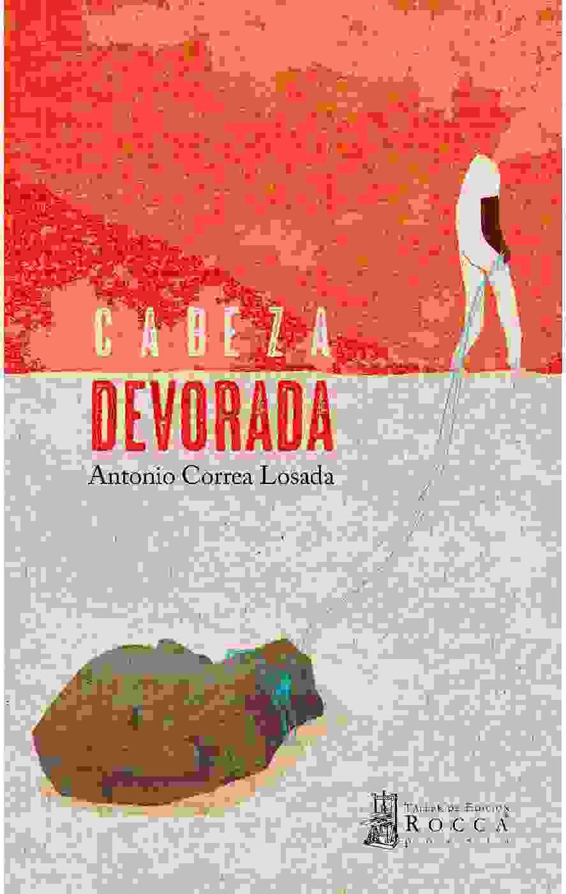 Portada de Cabeza devorada · Antonio Correa Losada
