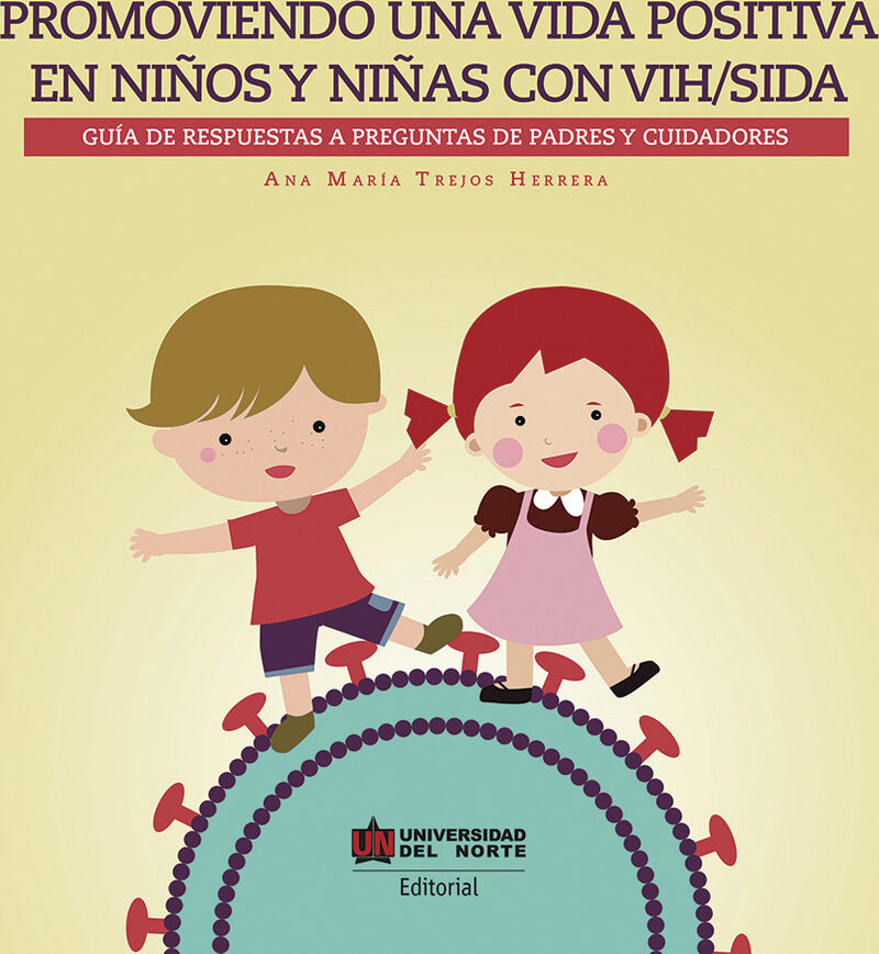 Portada de Promoviendo una vida positiva en niños y niñas con VIH/SIDA