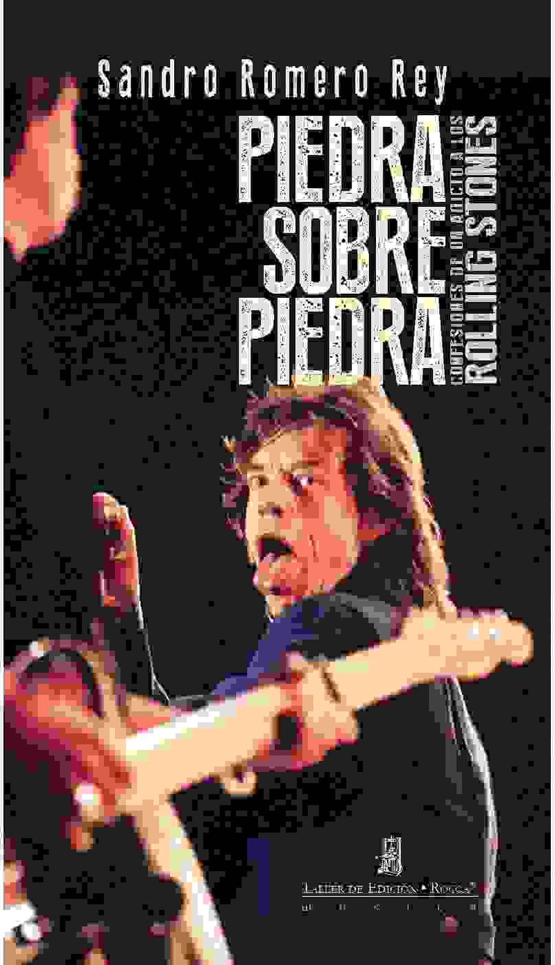 Portada de Piedra sobre piedra. Confesiones de un adicto a los Rolling Stones