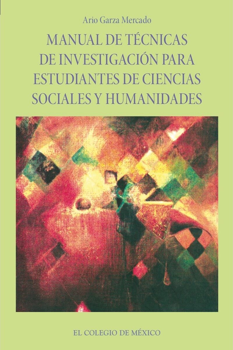 Portada de Manual de técnicas de investigación para estudiantes de ciencias sociales y humanidades