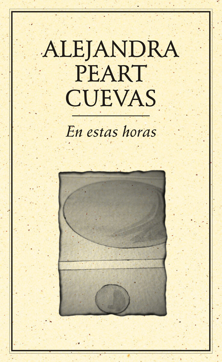 Portada de En estas horas · Alejandra Peart Cuevas