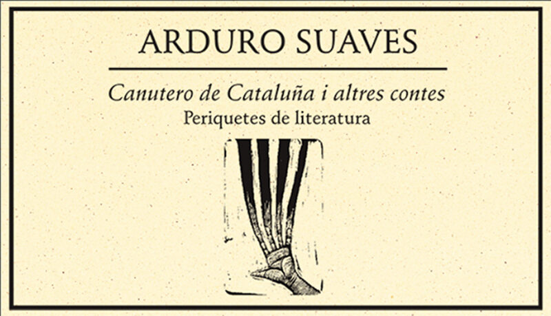 Portada de Canutero de Cataluña. Periquetes de Literatura 2004 · Arduro Suaves