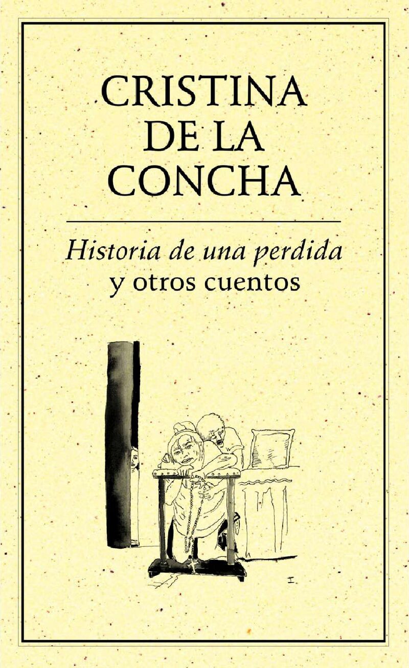 Portada de Historia de una perdida y otros cuentos · Cristina De la Concha