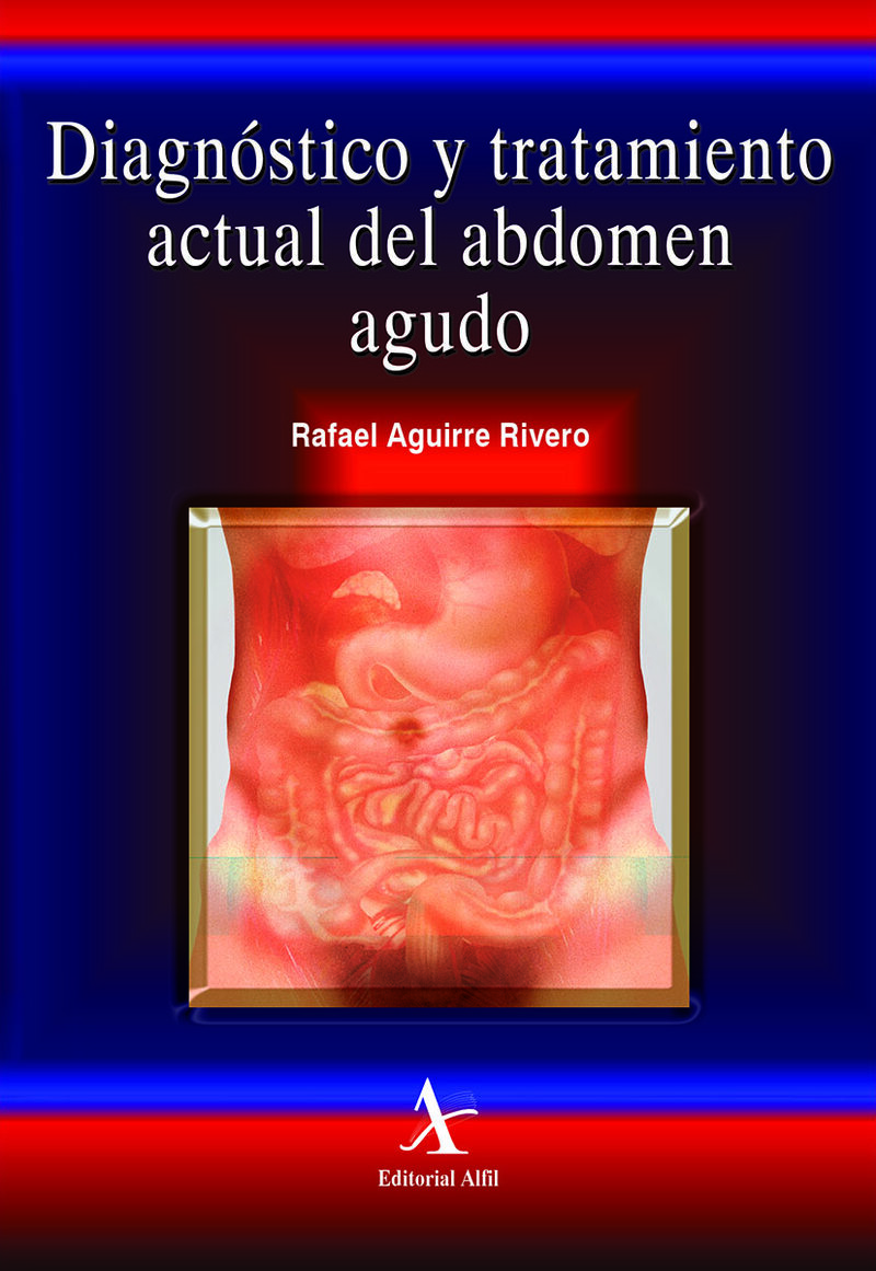 Portada de Diagnóstico y tratamiento actual del abdomen agudo