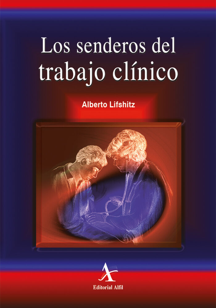 Portada de Los senderos del trabajo clínico · Alberto Lifshitz Guinzberg