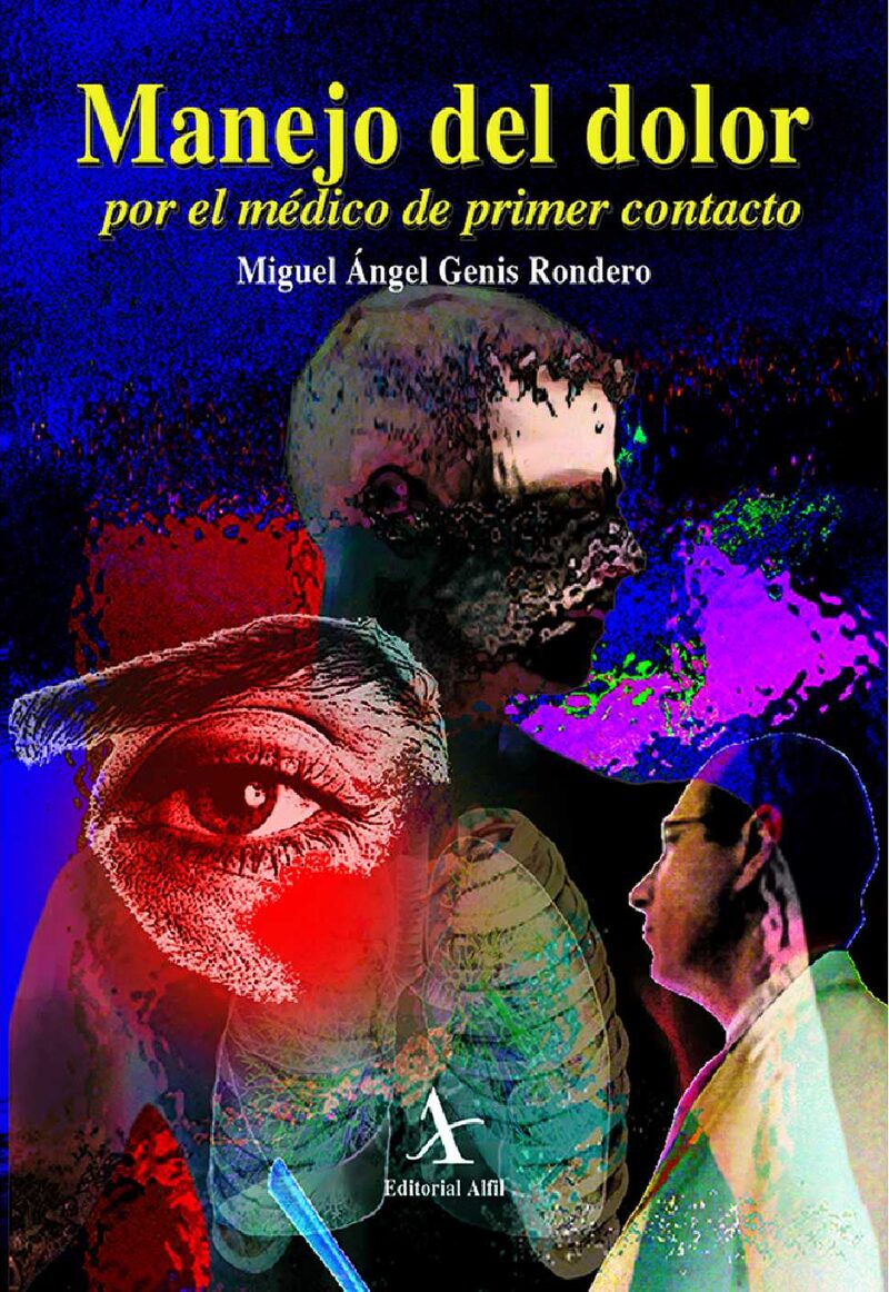 Portada de Manejo del dolor por el médico de primer contacto · Miguel Ángel Genis Rondero