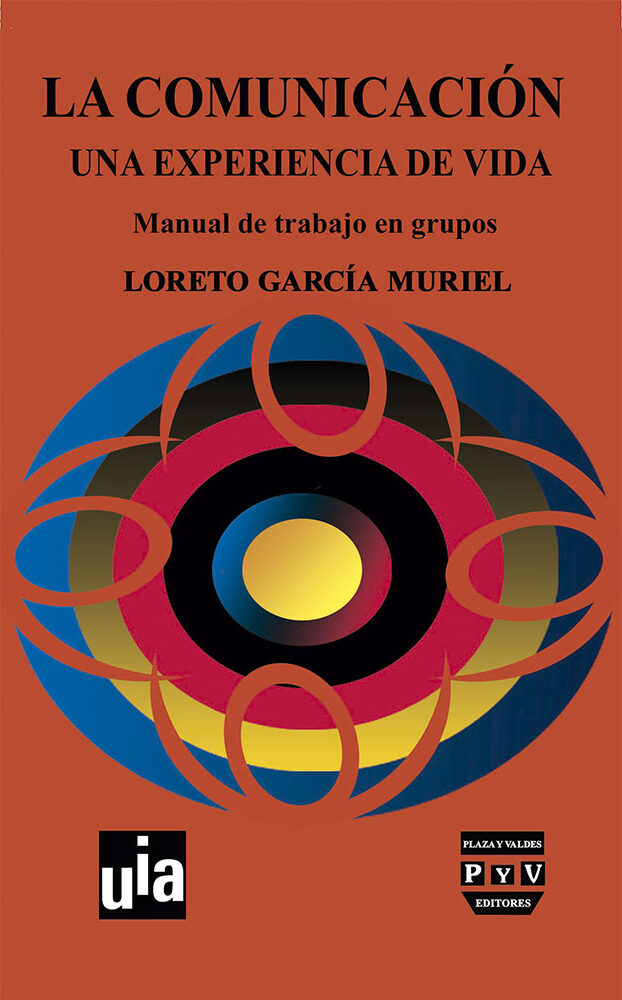 Portada de La comunicación, una experiencia de vida