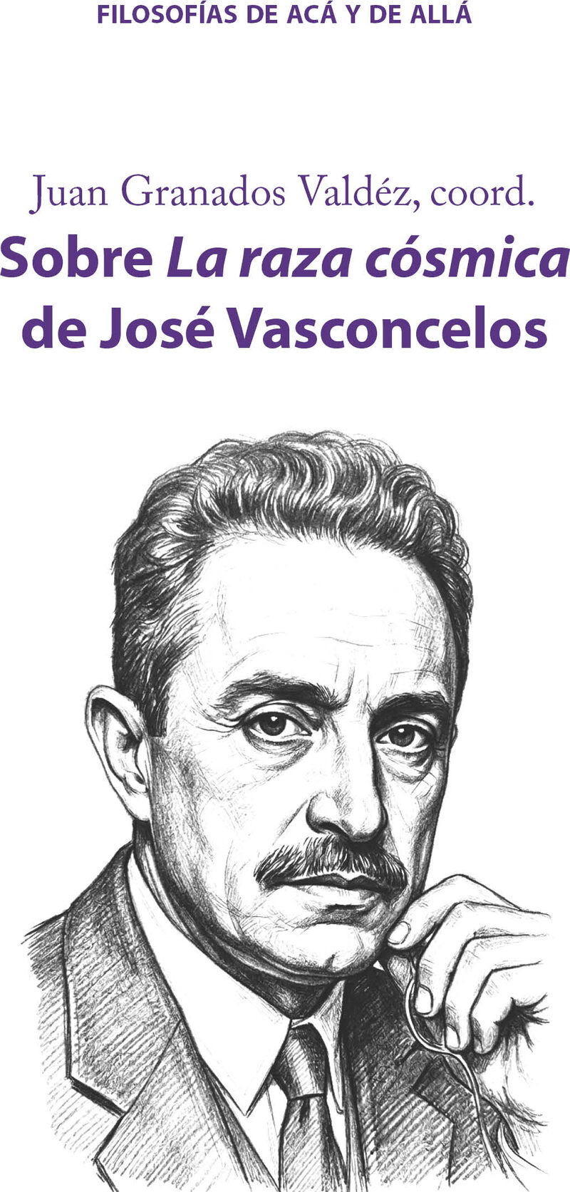 Portada de Sobre La raza cósmica de José Vasconcelos