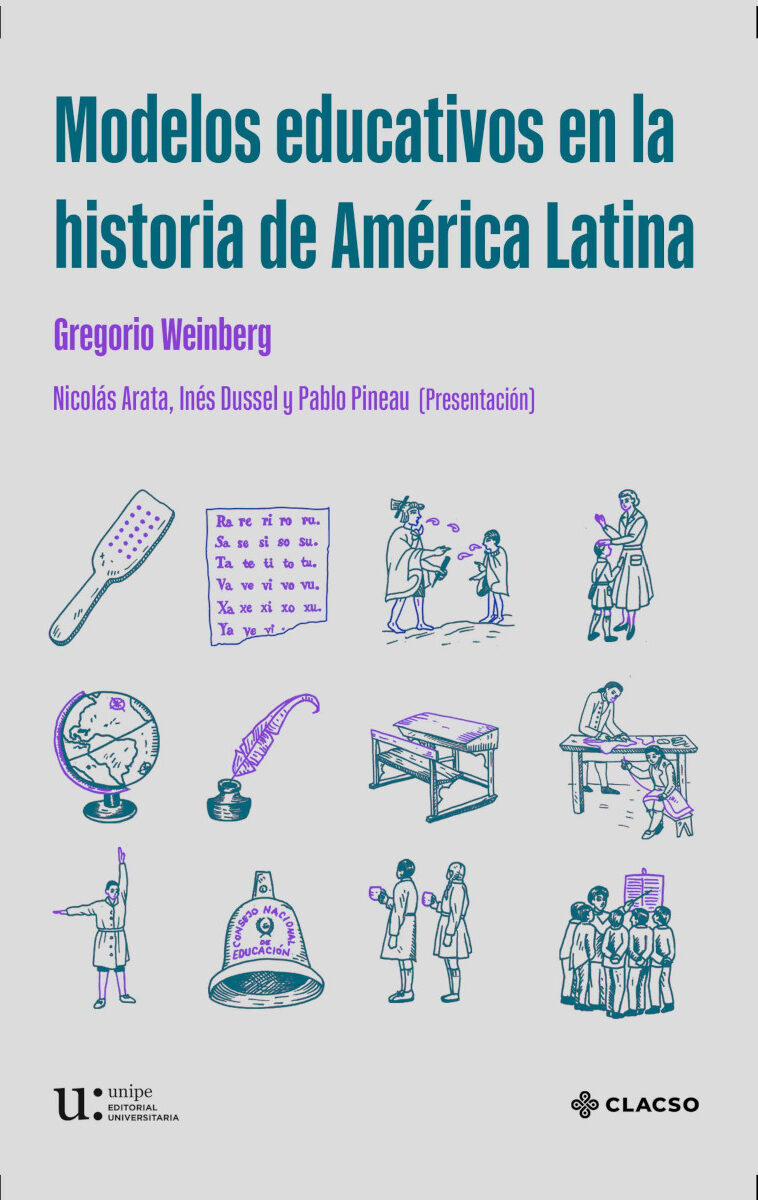 Portada de Modelos educativos en la historia de América Latina · Gregorio Weinberg