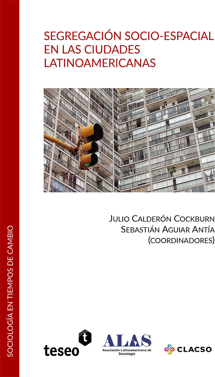 Portada de SEGREGACION SOCIO-ESPACIAL EN LAS CIUDADES LATINOAMERICANAS