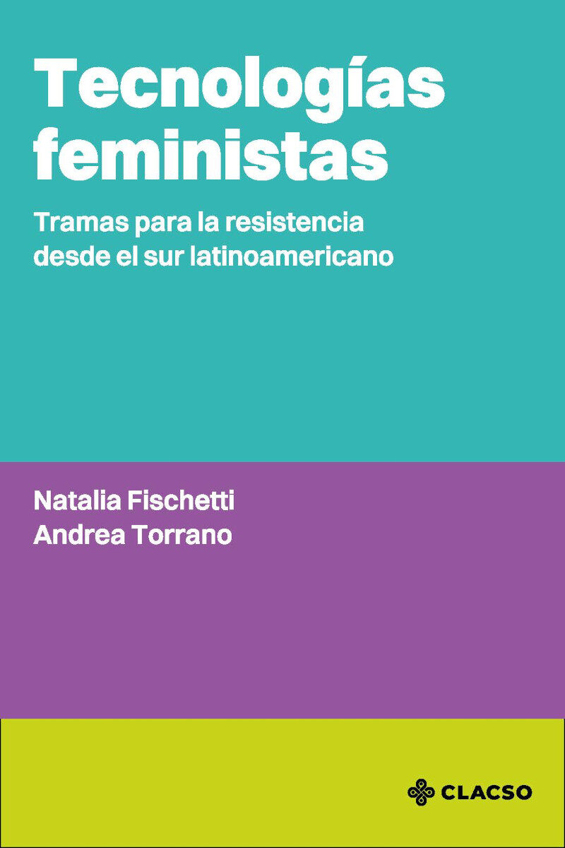 Portada de Tecnologías feministas · Natalia.Torrano , Andrea Fischetti