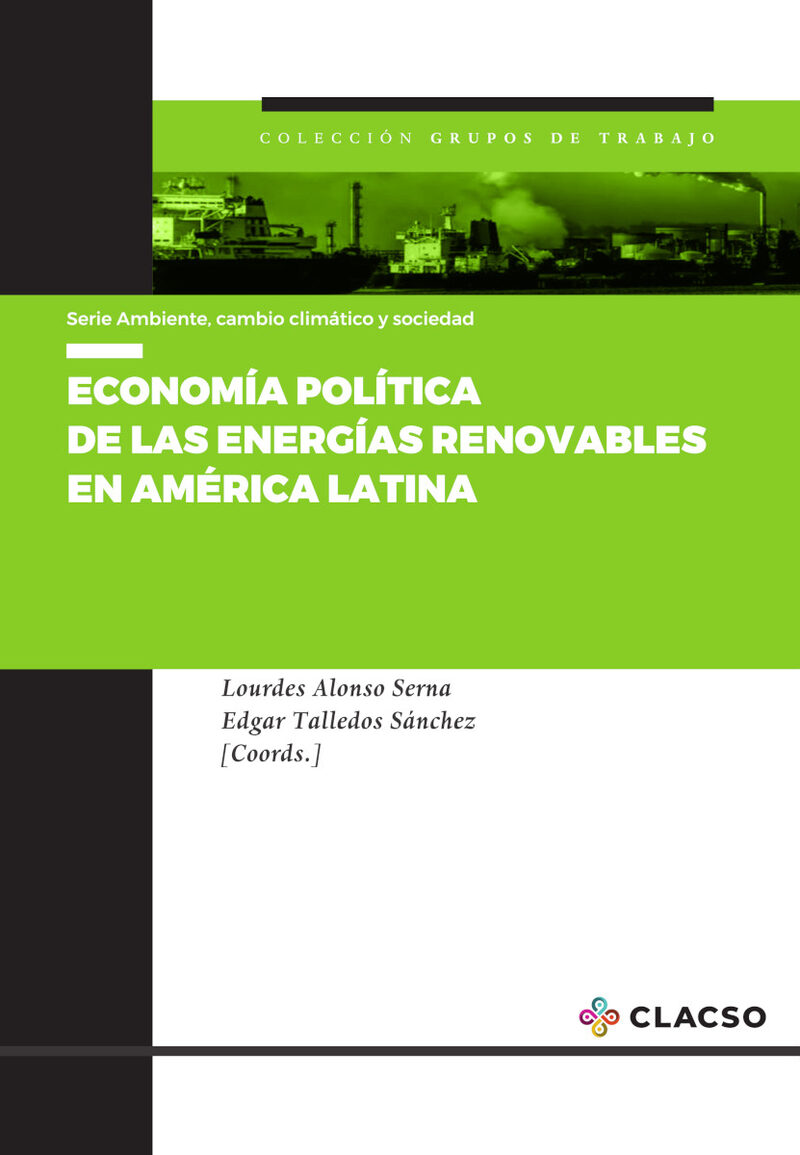 Portada de Economía política de las energías renovables en América Latina · Lourdes.Talledos Sánchez, Edgar Alonso Serna