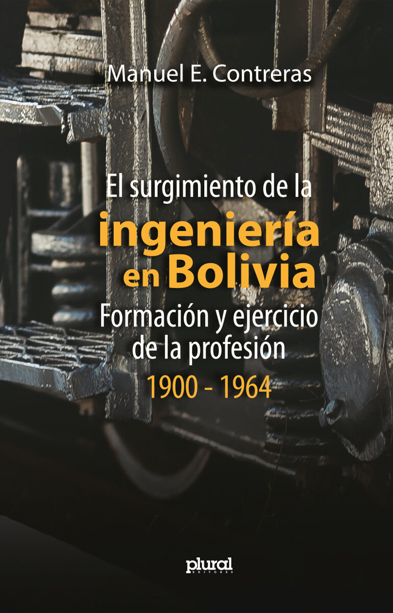 Portada de El surgimiento de la ingeniería en Bolivia